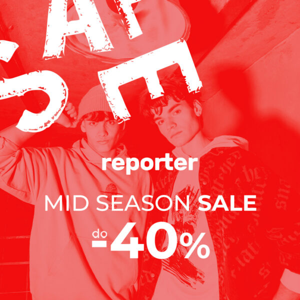 Reporter: Mid Season Sale – do -40%