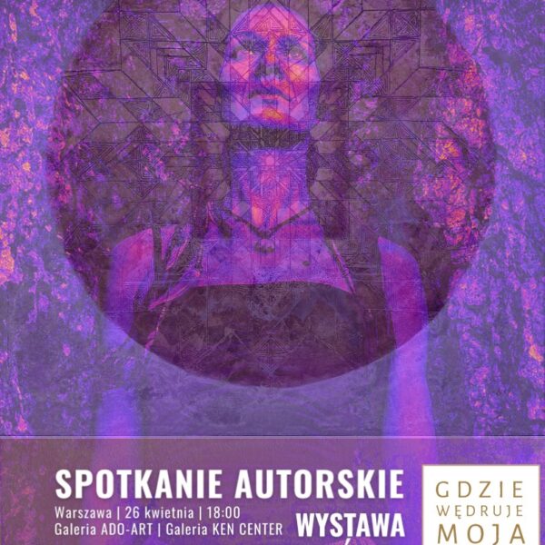 ADO ART: Spotkanie autorskie i wystawa Magdaleny Uchrońskiej